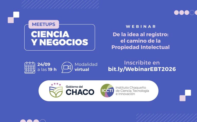 🔴 PROVINCIALES | El ICCTI invita a un webinar sobre propiedad intelectual para impulsar proyectos innovadores